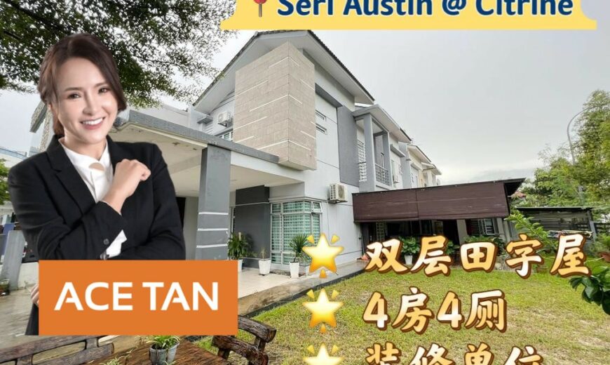 Seri Austin – 2 Storey Cluster House – FOR SALE Seri Austin – 2 Storey Cluster House – FOR SALE