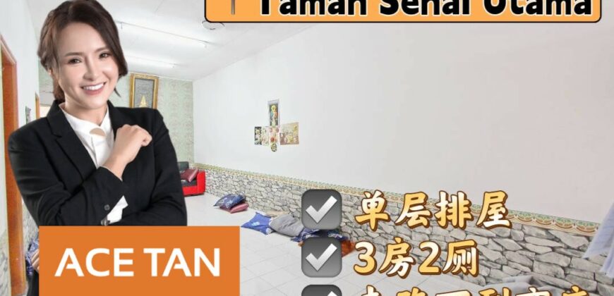 Taman Senai Utama – Single Storey Terrace House – FOR SALE