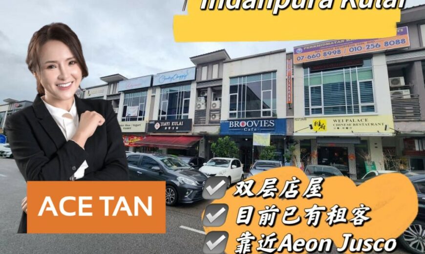 Bandar Indahpura @ Kulai – 2 Storey Shop Lot – FOR SALE Bandar Indahpura @ Kulai – 2 Storey Shop Lot – FOR SALE