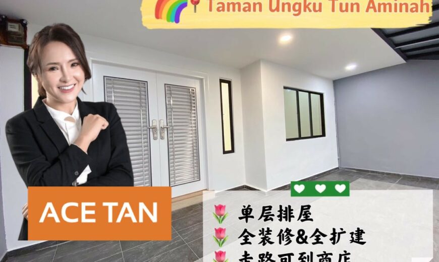 Taman Ungku Tun Aminah – 1 Storey Terrace House – FOR SALE Taman Ungku Tun Aminah – 1 Storey Terrace House – FOR SALE
