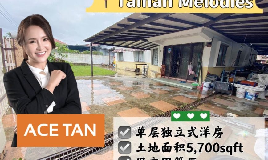 Taman Melodies – Single Storey Bungalow House – FOR SALE Taman Melodies – Single Storey Bungalow House – FOR SALE