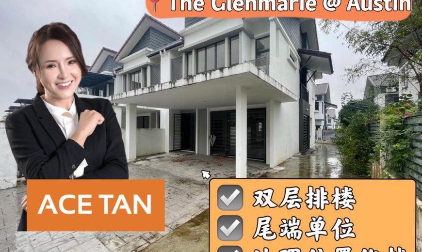 The Glenmarie @ Austin – 2 Storey End Lot Terrace House – FOR SALE The Glenmarie @ Austin – 2 Storey End Lot Terrace House – FOR SALE