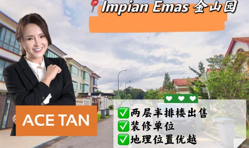 Impian Emas – 2.5 Storey Terrace House – FOR SALE Impian Emas – 2.5 Storey Terrace House – FOR SALE