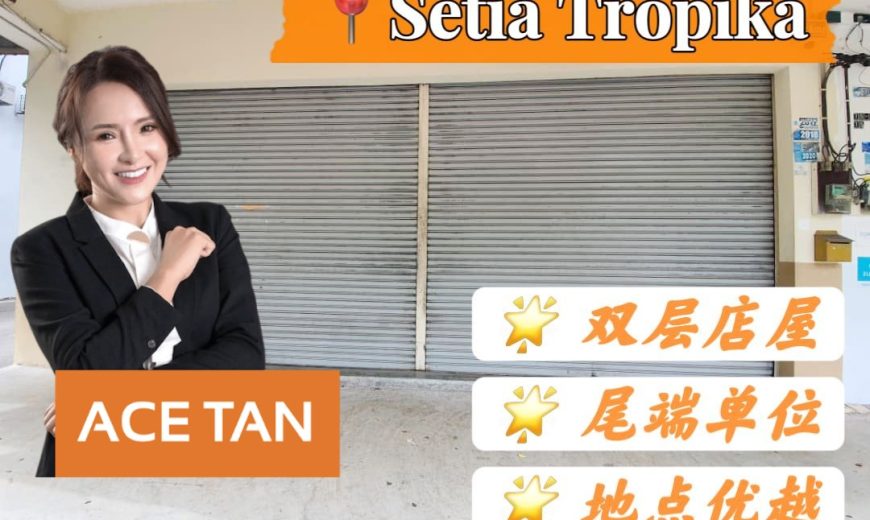 Setia Tropika – 2 Storey End Lot Shop Lot – FOR SALE Setia Tropika – 2 Storey End Lot Shop Lot – FOR SALE