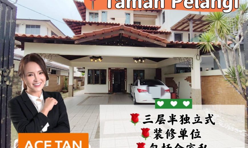 Taman Pelangi – 3 Storey Semi Detached House – FOR SALE Taman Pelangi – 3 Storey Semi Detached House – FOR SALE
