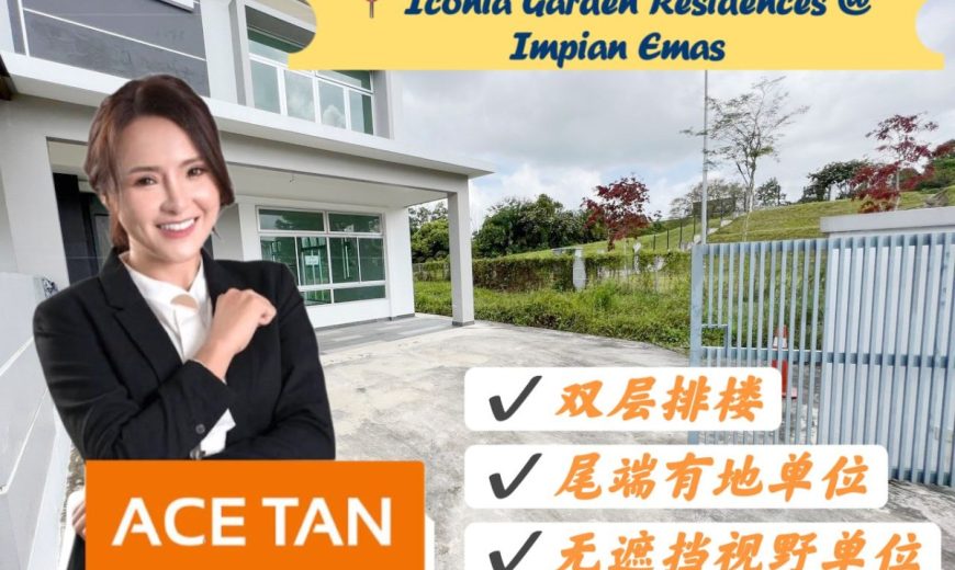 Iconia Garden Residence @ Impian Emas – 2 Storey End Lot Terrace House – FOR SALE Iconia Garden Residence @ Impian Emas – 2 Storey End Lot Terrace House – FOR SALE
