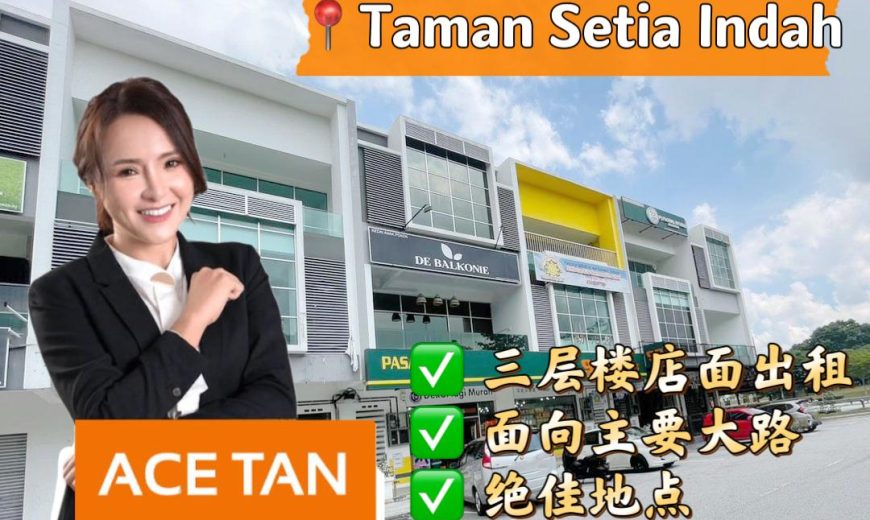 Taman Setia Indah – 3 Storey Shop Office – FOR RENT Taman Setia Indah – 3 Storey Shop Office – FOR RENT