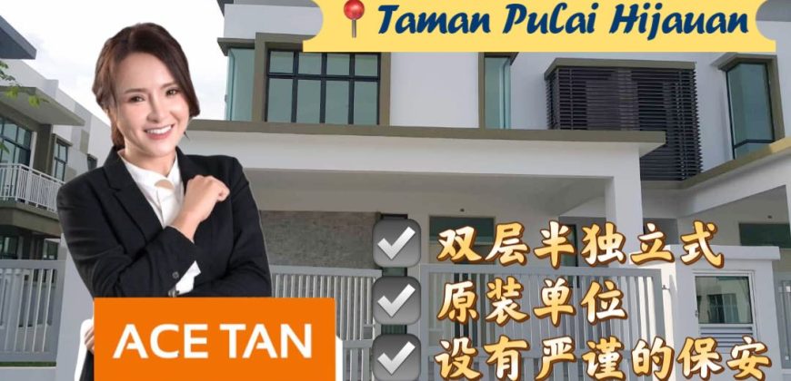 Taman Pulai Hijauan – 2 Storey Semi Detached House – FOR SALE