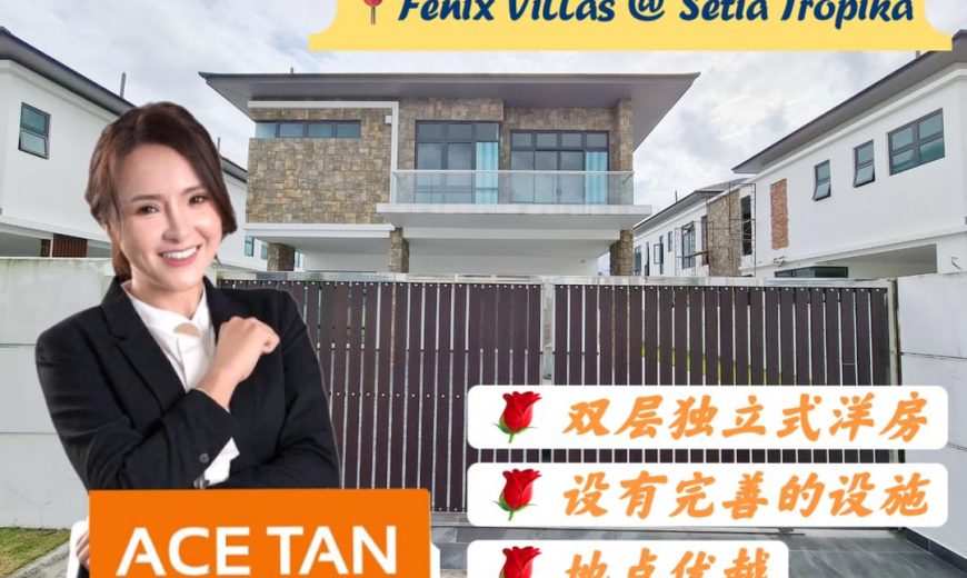 Fenix Villas @ Setia Tropika – 2 Storey Bungalow House – FOR SALE Fenix Villas @ Setia Tropika – 2 Storey Bungalow House – FOR SALE