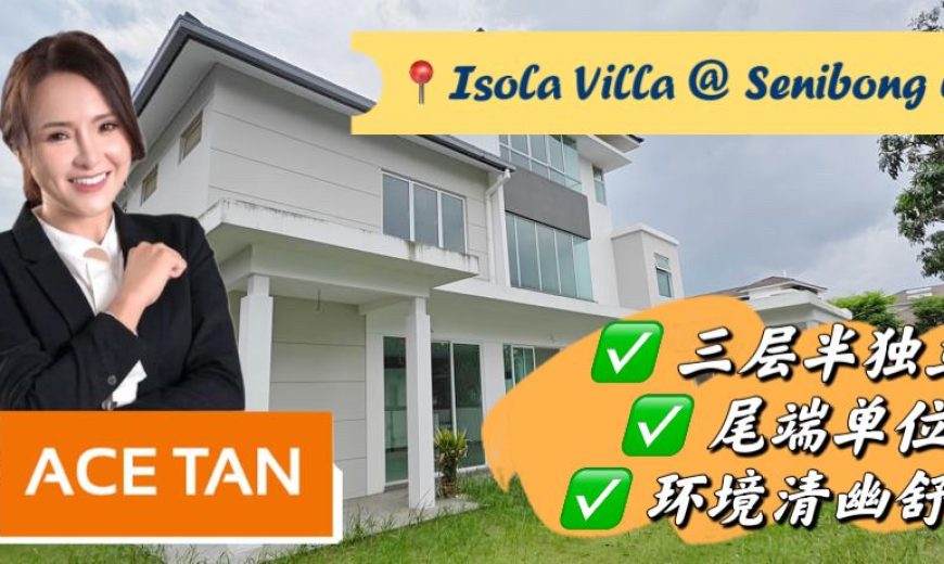 Isola Villa @ Senibong Cove – 3 Storey End Lot Semi Detached House – FOR SALE Isola Villa @ Senibong Cove – 3 Storey End Lot Semi Detached House – FOR SALE