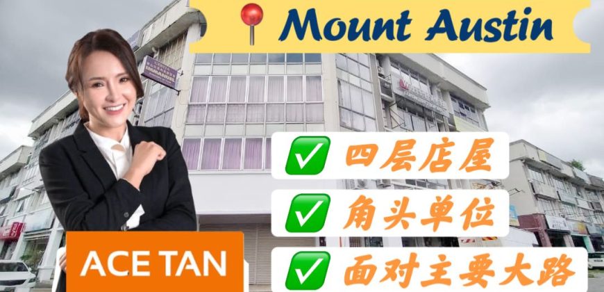 Mount Austin – 4 Storey Corner Shop Lot – For Sale Mount Austin – 4 Storey Corner Shop Lot – For Sale
