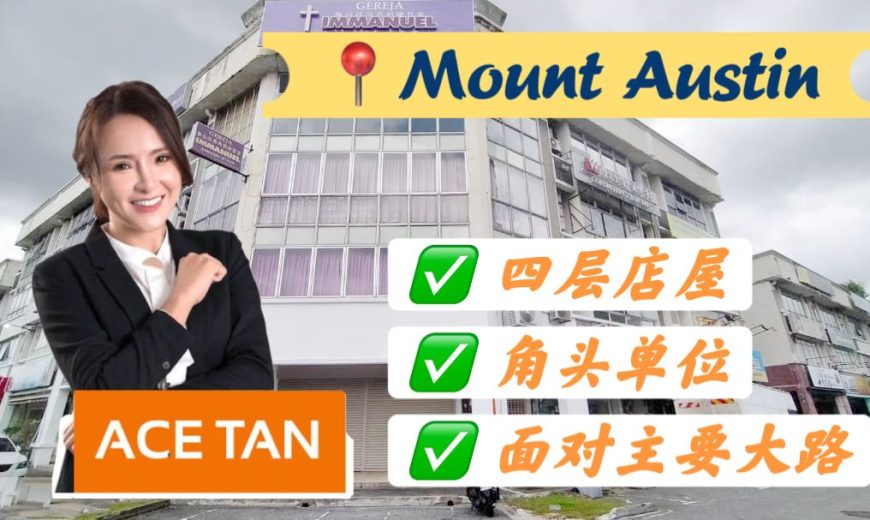 Mount Austin – 4 Storey Corner Shop Lot – For Sale Mount Austin – 4 Storey Corner Shop Lot – For Sale