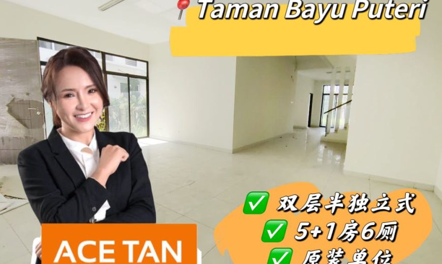 Taman Bayu Puteri – 2 Storey Semi Detached House – FOR SALE