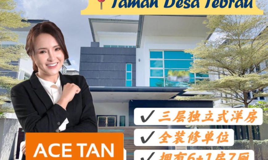 Taman Desa Tebrau – 3 Storey Bungalow House – FOR SALE Taman Desa Tebrau – 3 Storey Bungalow House – FOR SALE