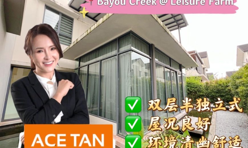 Bayou Creek @ Leisure Farm – 2 Storey Semi Detached House – FOR SALE Bayou Creek @ Leisure Farm – 2 Storey Semi Detached House – FOR SALE