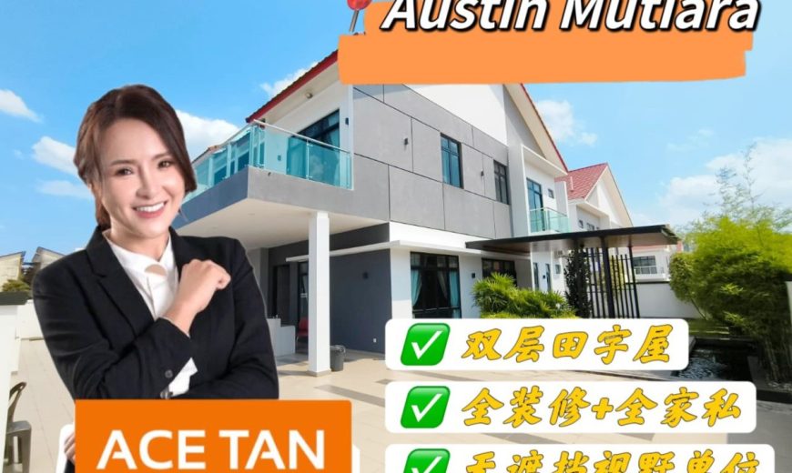 Austin Mutiara @ Mount Austin – 2 Storey Corner Cluster House – FOR SALE Austin Mutiara @ Mount Austin – 2 Storey Corner Cluster House – FOR SALE