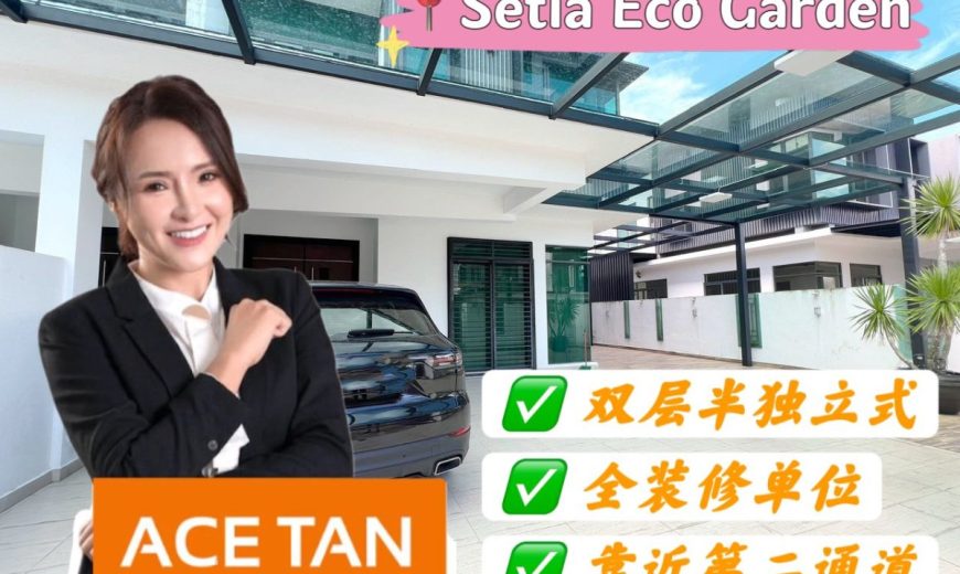 Setia Eco Garden – 2 Storey Semi Detached House – FOR SALE Setia Eco Garden – 2 Storey Semi Detached House – FOR SALE