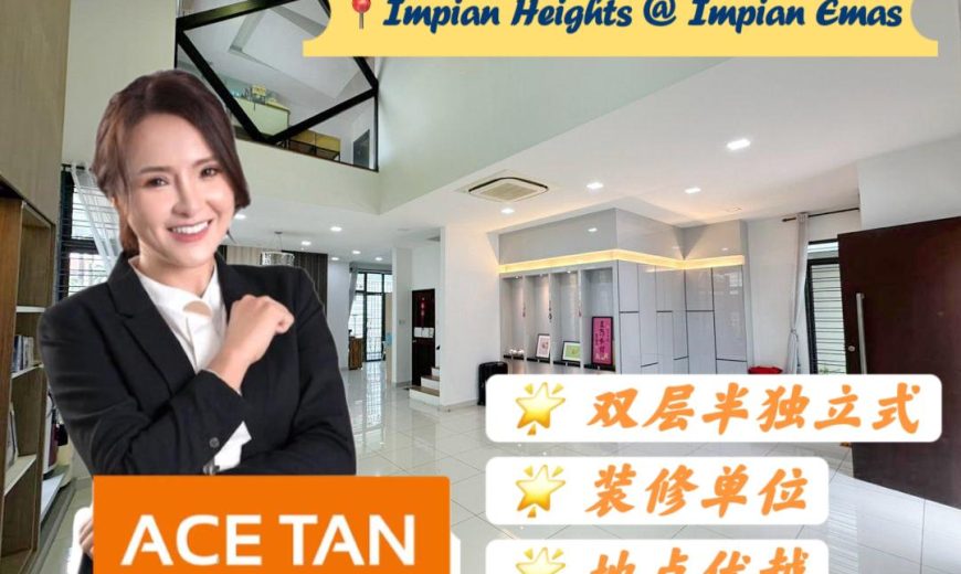 Impian Heights @ Impian Emas – 2 Storey Semi Detached House – FOR SALE