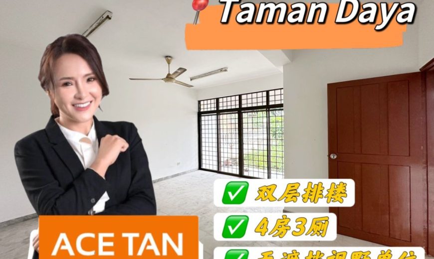 Taman Daya – 2 Storey Terrace House – FOR SALE Taman Daya – 2 Storey Terrace House – FOR SALE