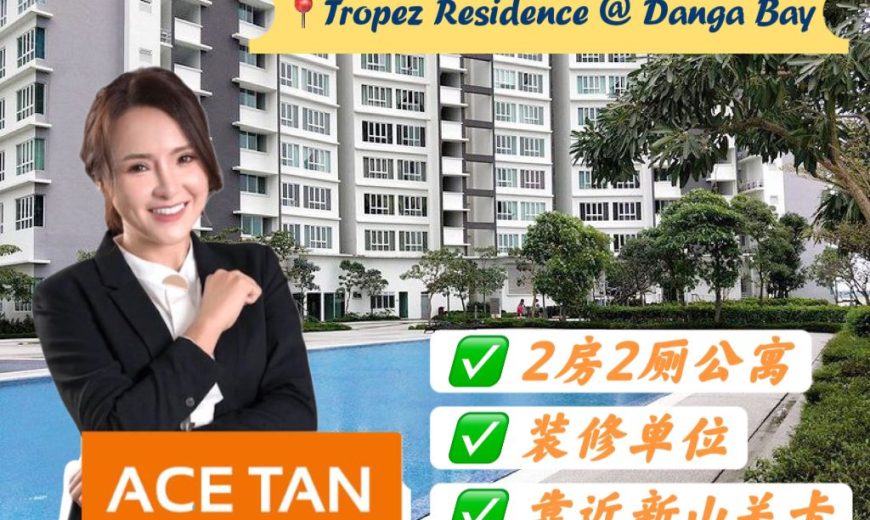 Tropez Residence @ Danga Bay – Service Residence – FOR SALE Tropez Residence @ Danga Bay – Service Residence – FOR SALE