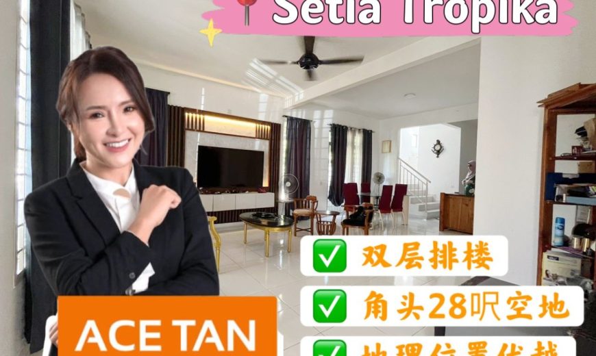 Setia Tropika – 2 Storey Corner Terrace House – FOR SALE Setia Tropika – 2 Storey Corner Terrace House – FOR SALE