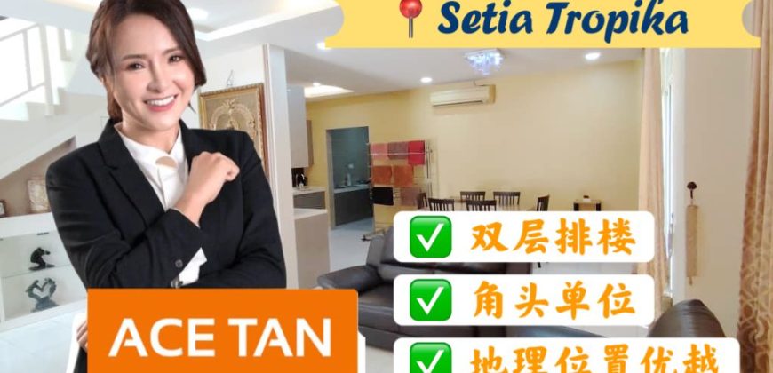 Setia Tropika – 2 Storey Corner Terrace House – FOR SALE Setia Tropika – 2 Storey Corner Terrace House – FOR SALE