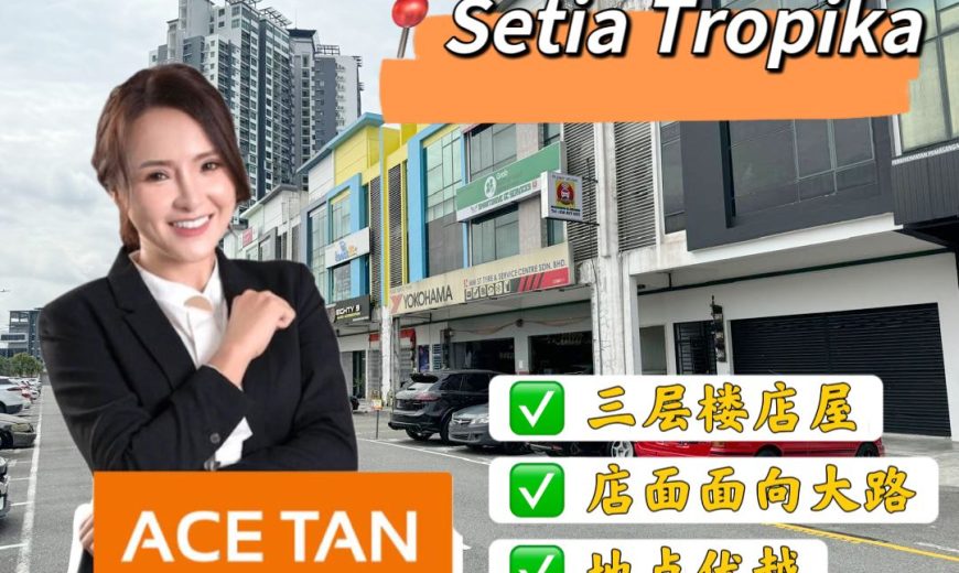 Setia Tropika – 3 Storey Shoplot – FOR SALE Setia Tropika – 3 Storey Shoplot – FOR SALE