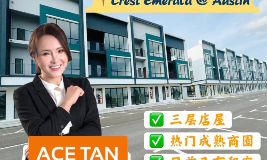 Crest Emerald @ Austin – 3 Storey Shoplot – FOR SALE Crest Emerald @ Austin – 3 Storey Shoplot – FOR SALE