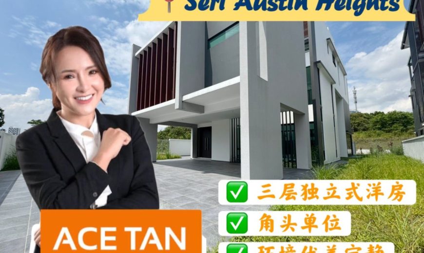 Seri Austin Heights – 3 Storey Corner Bungalow House – FOR SALE Seri Austin Heights – 3 Storey Corner Bungalow House – FOR SALE