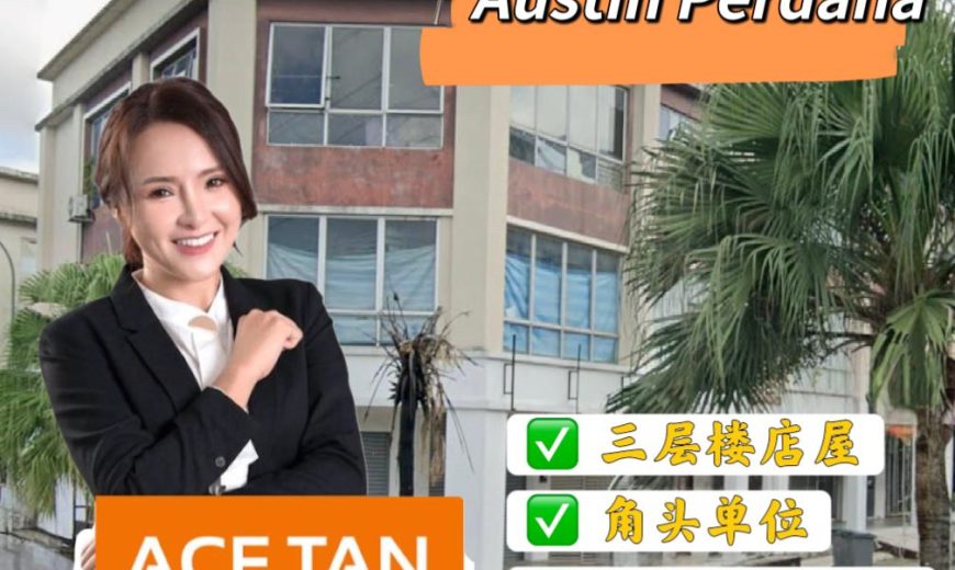 Taman Austin Perdana – 3 Storey Corner Shoplot – FOR SALE Taman Austin Perdana – 3 Storey Corner Shoplot – FOR SALE