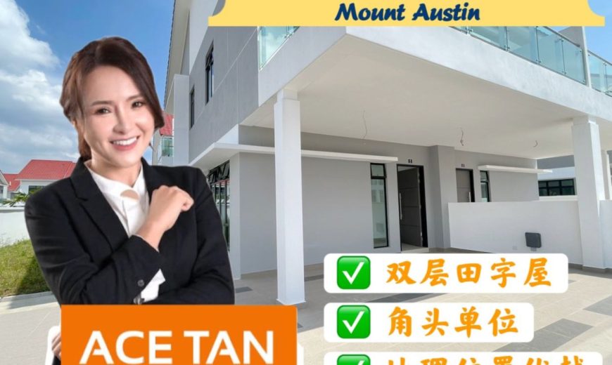 Austin Mutiara @ Mount Austin – 2 Storey Corner Cluster House – FOR SALE Austin Mutiara @ Mount Austin – 2 Storey Corner Cluster House – FOR SALE