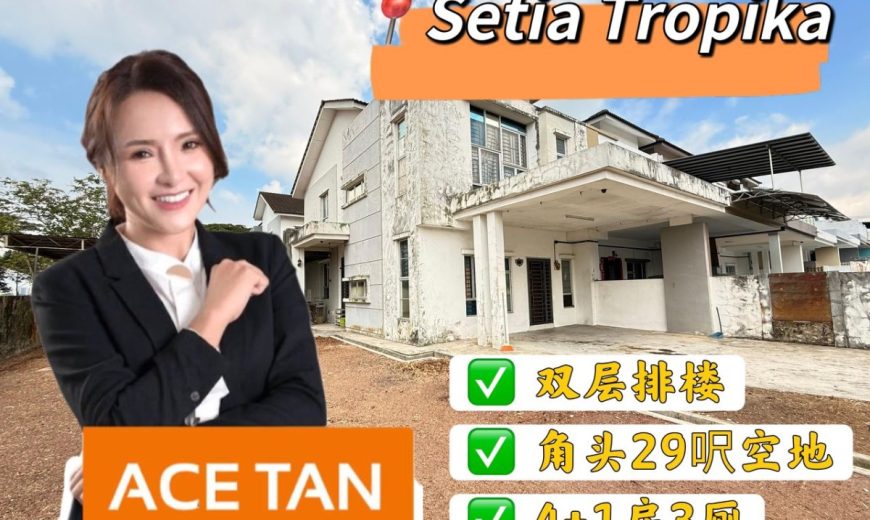 Setia Tropika – 2 Storey Corner Terrace House – FOR SALE Setia Tropika – 2 Storey Corner Terrace House – FOR SALE