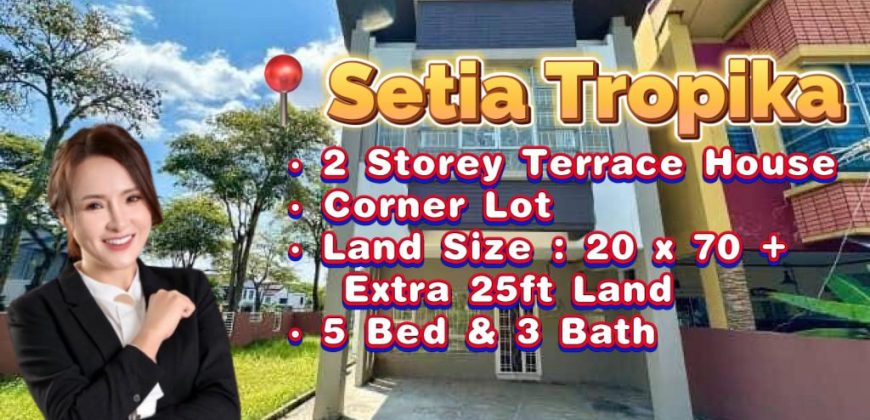 Setia Tropika – 2 Storey Corner Terrace House – FOR SALE Setia Tropika – 2 Storey Corner Terrace House – FOR SALE