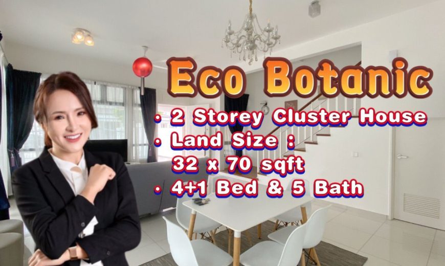 Eco Botanic – 2 Storey Cluster House – FOR SALE Eco Botanic – 2 Storey Cluster House – FOR SALE