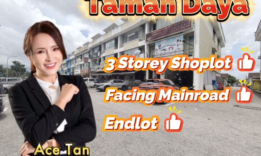 Taman Daya – 3 Storey End Lot Shoplot – Ground Floor – FOR RENT Taman Daya – 3 Storey End Lot Shoplot – Ground Floor – FOR RENT