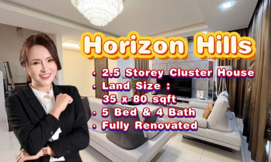 Horizon Hills – 2.5 Storey Cluster House – FOR SALE Horizon Hills – 2.5 Storey Cluster House – FOR SALE