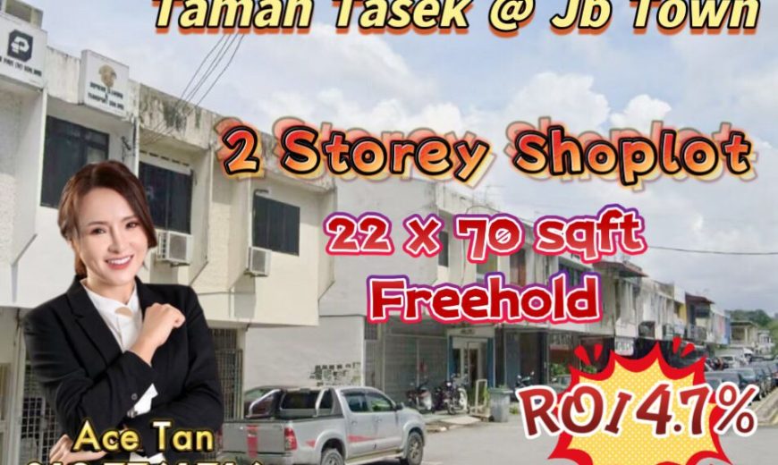 Taman Tasek @ Johor Bahru – 2 Storey Shop Lot – FOR SALE Taman Tasek @ Johor Bahru – 2 Storey Shop Lot – FOR SALE