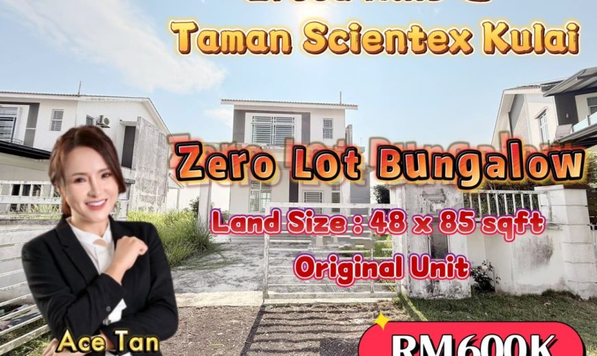Eroca Hills @ Taman Scientex Kulai – 2 Storey Zero Lot Bungalow – FOR SALE