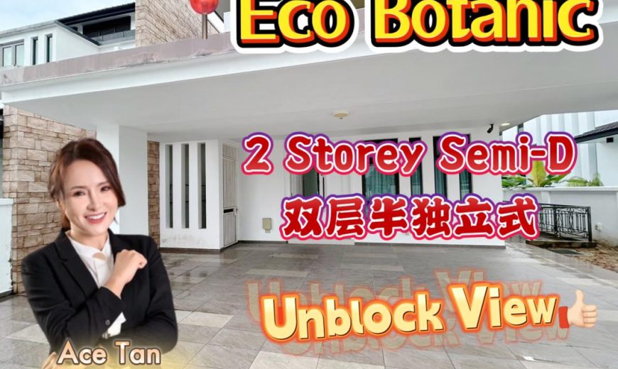 Eco Botanic – 2 Storey Semi Detached House – FOR SALE