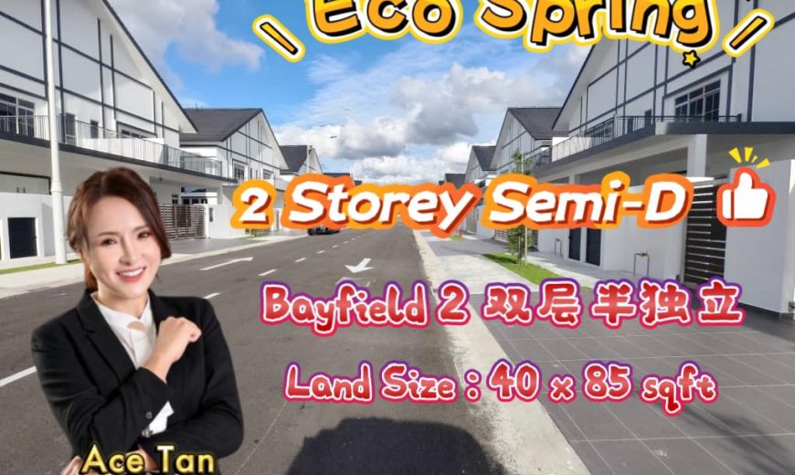 Eco Spring – 2 Storey Semi Detached House – FOR SALE