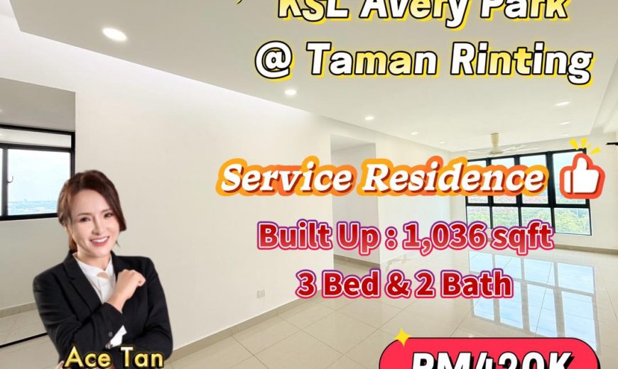KSL Avery Park @ Taman Rinting – Service Residence – FOR SALE