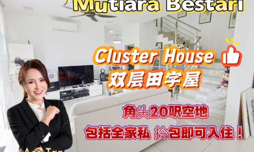 Mutiara Bestari – 2 Storey Corner Cluster House – FOR SALE