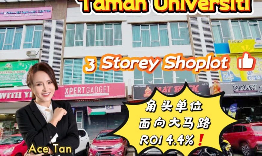 Taman Universiti – 3 Storey Corner Shoplot – FOR SALE