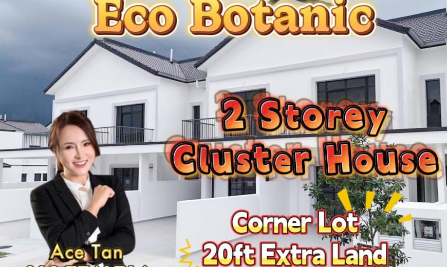 Eco Botanic – 2 Storey Corner Cluster House – FOR SALE