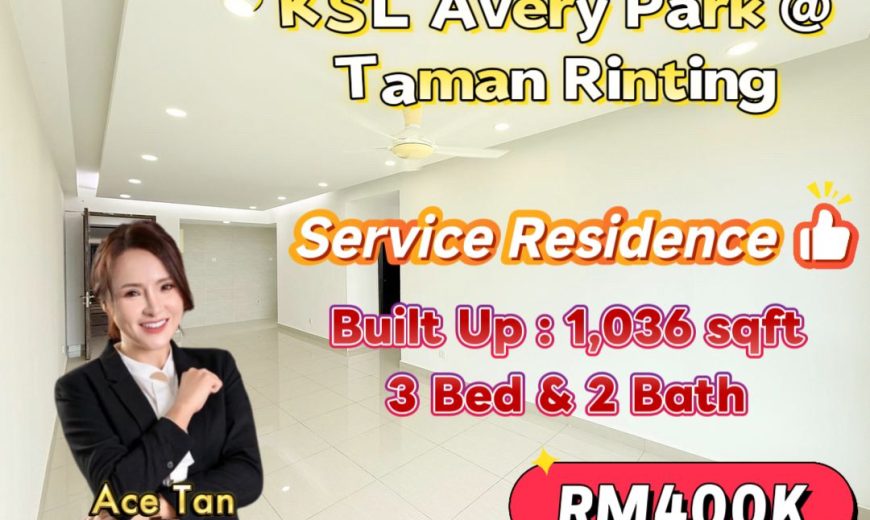 KSL Avery Park @ Taman Rinting – Service Residence – FOR SALE