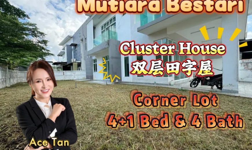 Mutiara Bestari – 2 Storey Corner Cluster House – FOR SALE