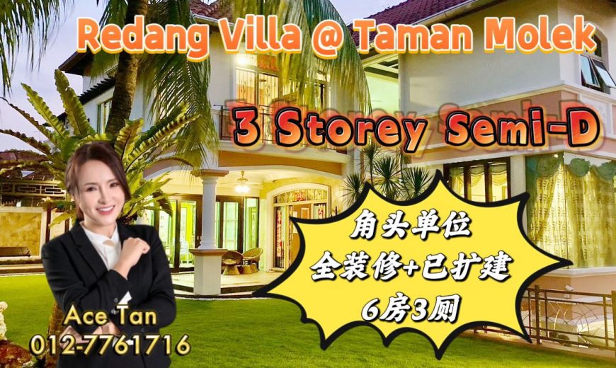 Redang Villa @ Taman Molek – 3 Storey Corner Semi Detached House – FOR SALE