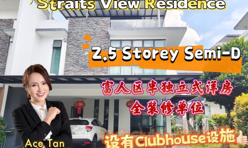 Straits View Residences @ Permas Jaya – 2.5 Storey Semi Detached House – FOR SALE