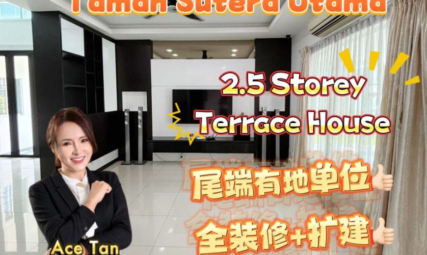 Taman Sutera Utama – 2.5 Storey End Lot Terrace House – FOR SALE