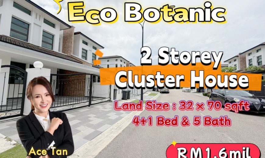 Eco Botanic – 2 Storey Cluster House – FOR SALE